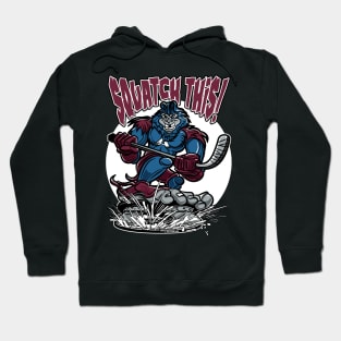 Squatch This Bigfoot Hockey Player Mascot Hoodie